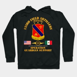 Guardian Support - 133rd Field Artillery Regiment w Border Patrol Hoodie